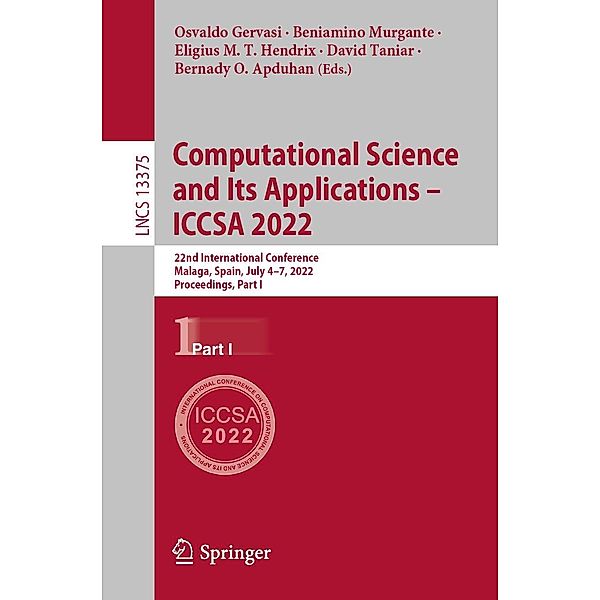 Computational Science and Its Applications - ICCSA 2022 / Lecture Notes in Computer Science Bd.13375