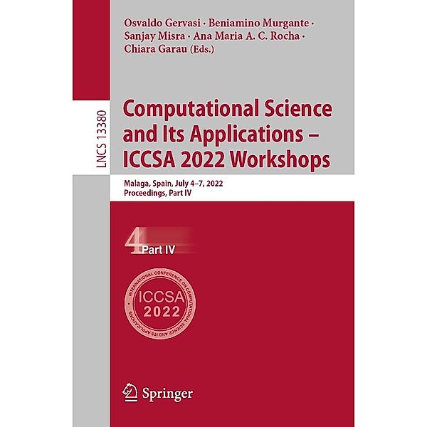 Computational Science and Its Applications - ICCSA 2022 Workshops / Lecture Notes in Computer Science Bd.13380