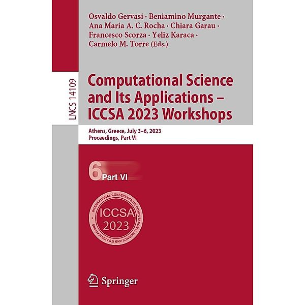 Computational Science and Its Applications - ICCSA 2023 Workshops / Lecture Notes in Computer Science Bd.14109