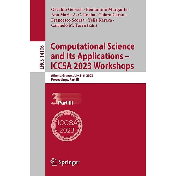 Computational Science and Its Applications - ICCSA 2023 Workshops / Lecture Notes in Computer Science Bd.14106