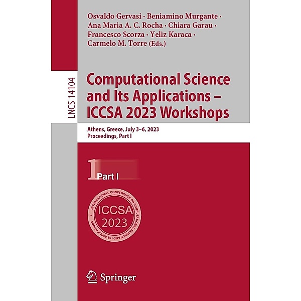 Computational Science and Its Applications - ICCSA 2023 Workshops / Lecture Notes in Computer Science Bd.14104