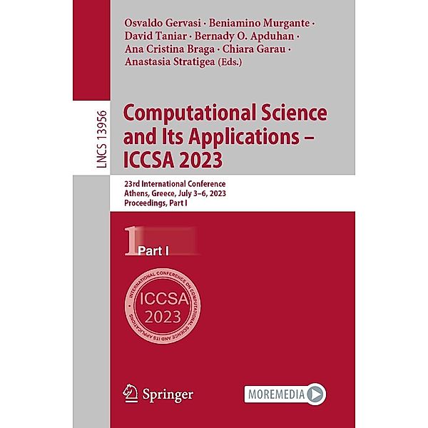 Computational Science and Its Applications - ICCSA 2023 / Lecture Notes in Computer Science Bd.13956