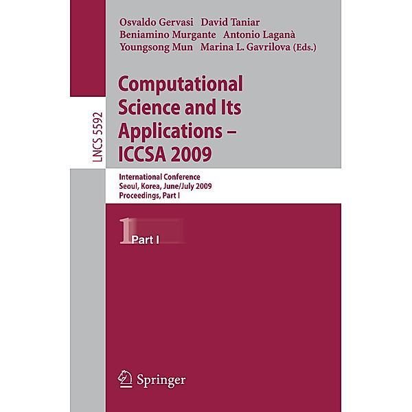 Computational Science and Its Applications -- ICCSA 2009