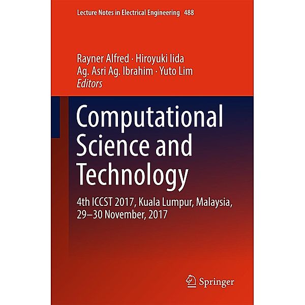 Computational Science and Technology / Lecture Notes in Electrical Engineering Bd.488