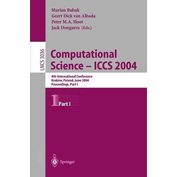 Computational Science - ICCS 2004 / Lecture Notes in Computer Science Bd.3036