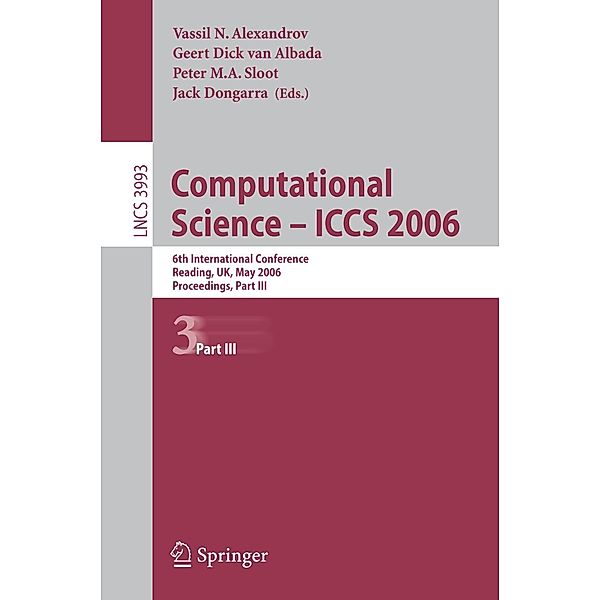 Computational Science - ICCS 2006 / Lecture Notes in Computer Science Bd.3993