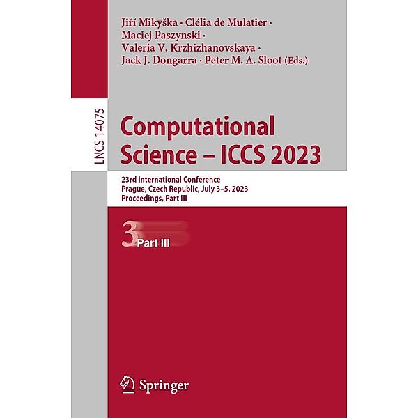 Computational Science - ICCS 2023 / Lecture Notes in Computer Science Bd.10475