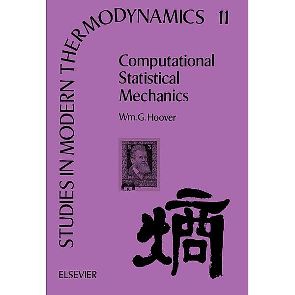 Computational Statistical Mechanics, W. G. Hoover