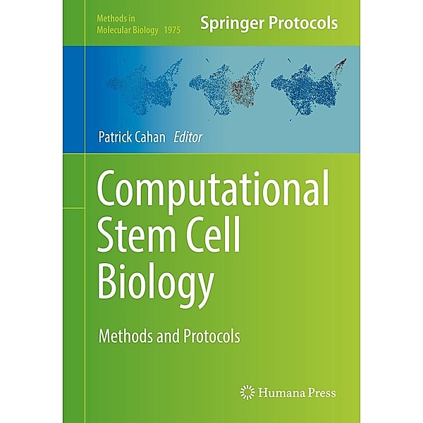 Computational Stem Cell Biology / Methods in Molecular Biology Bd.1975
