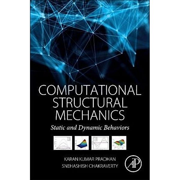 Computational Structural Mechanics, Snehashish Chakraverty, Karan Kumar Pradhan