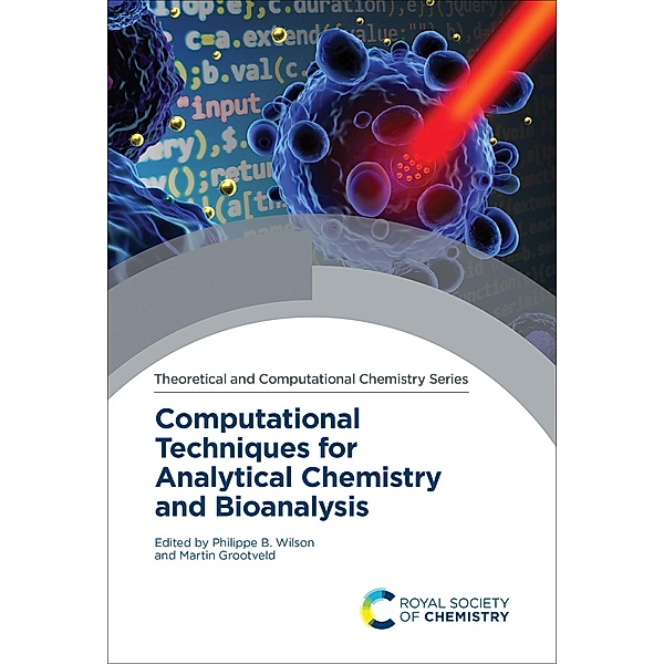 Computational Techniques for Analytical Chemistry and Bioanalysis / ISSN