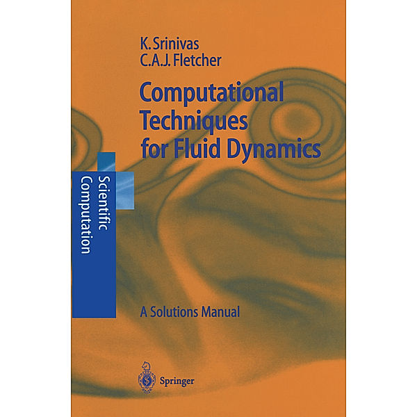 Computational Techniques for Fluid Dynamics, Karkenahalli Srinivas, Clive A.J. Fletcher