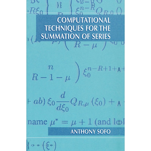 Computational Techniques for the Summation of Series, Anthony Sofo