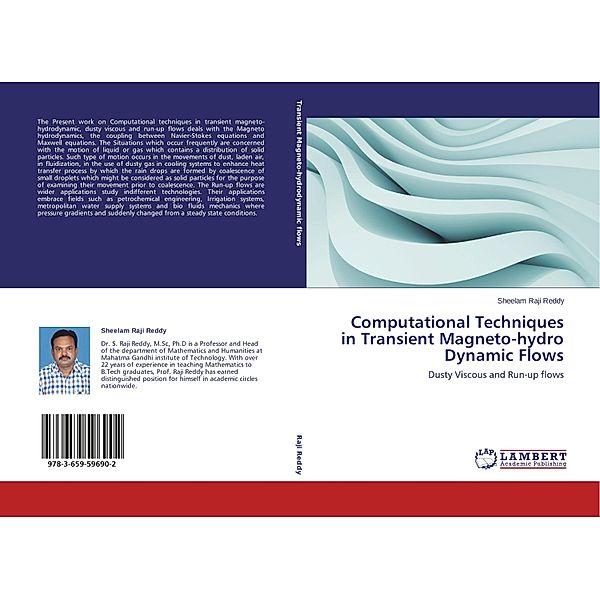 Computational Techniques in Transient Magneto-hydro Dynamic Flows, Sheelam Raji Reddy