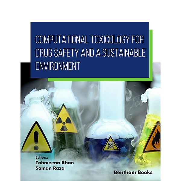Computational Toxicology for Drug Safety and a Sustainable Environment