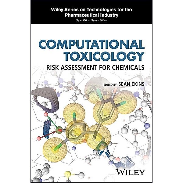 Computational Toxicology / Wiley Series on Technologies for the Pharmaceutical