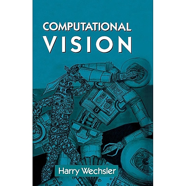 Computational Vision, Harry Wechsler
