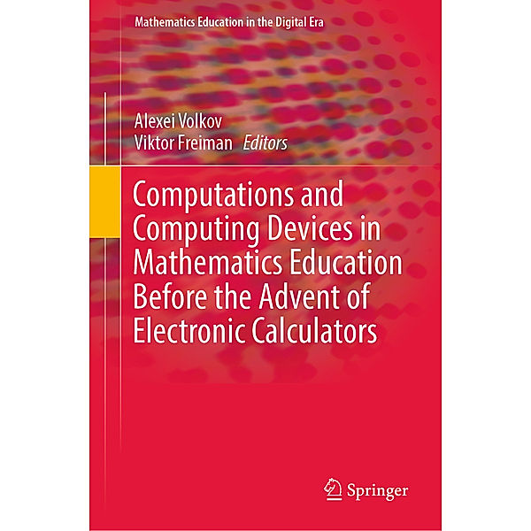 Computations and Computing Devices in Mathematics Education Before the Advent of Electronic Calculators