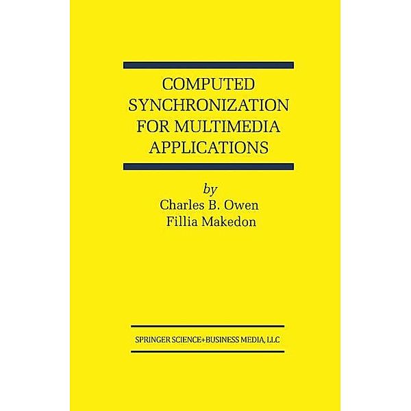 Computed Synchronization for Multimedia Applications, Charles B. Owen, Fillia Makedon