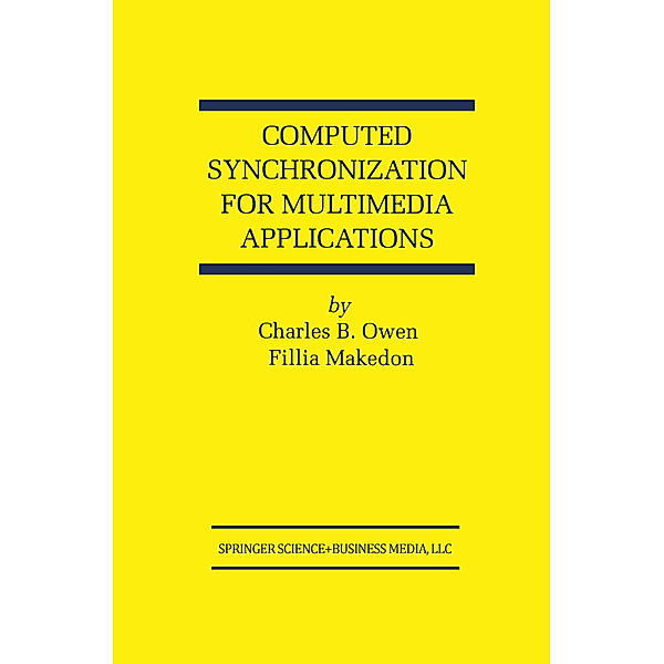 Computed Synchronization for Multimedia Applications, Charles B. Owen, Fillia Makedon