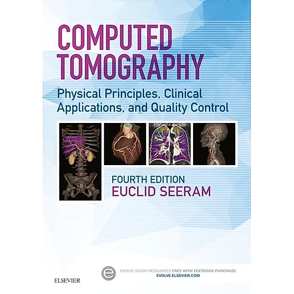 Computed Tomography - E-Book, Euclid Seeram