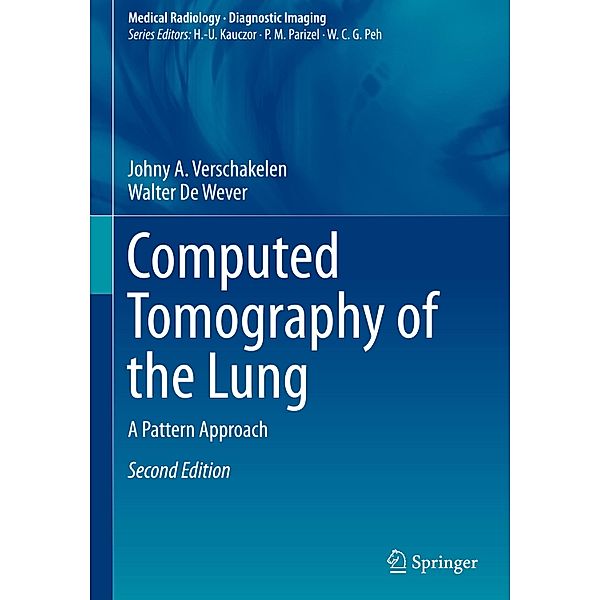 Computed Tomography of the Lung, Johny A. Verschakelen, Walter De Wever