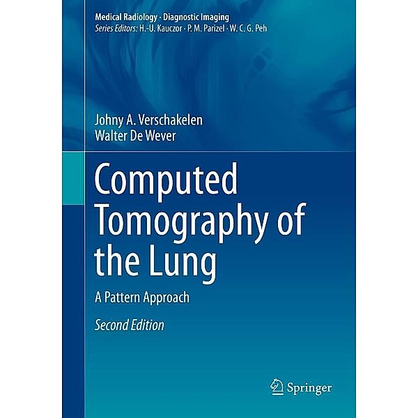 Computed Tomography of the Lung / Medical Radiology, Johny A. Verschakelen, Walter De Wever