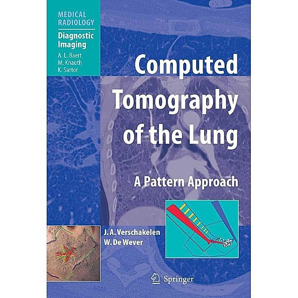 Computed Tomography of the Lung / Medical Radiology, Johny A. Verschakelen, Walter De Wever