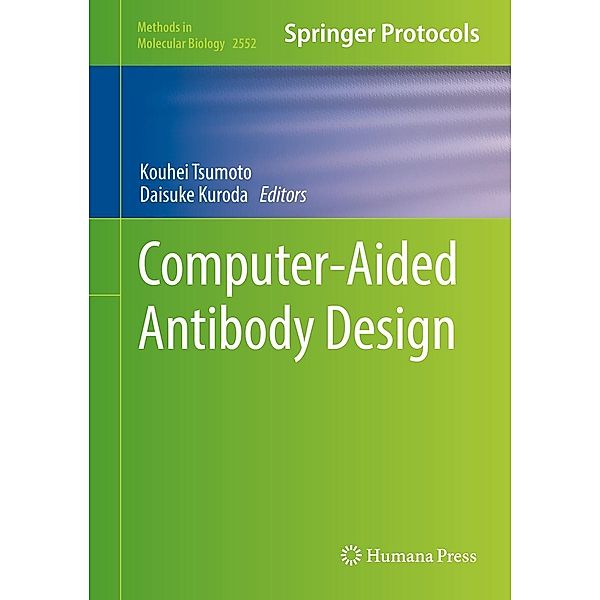 Computer-Aided Antibody Design / Methods in Molecular Biology Bd.2552