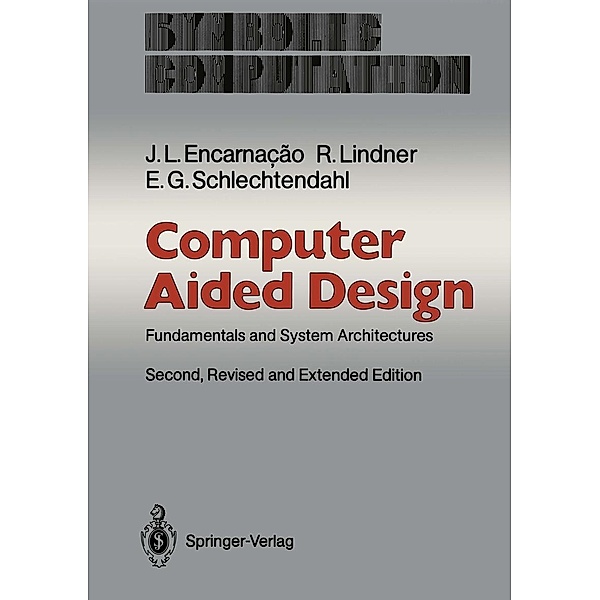 Computer Aided Design / Symbolic Computation, Jose L. Encarnacao, Rolf Lindner, Ernst G. Schlechtendahl