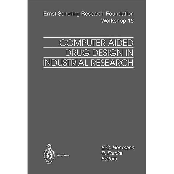 Computer Aided Drug Design in Industrial Research / Ernst Schering Foundation Symposium Proceedings Bd.15