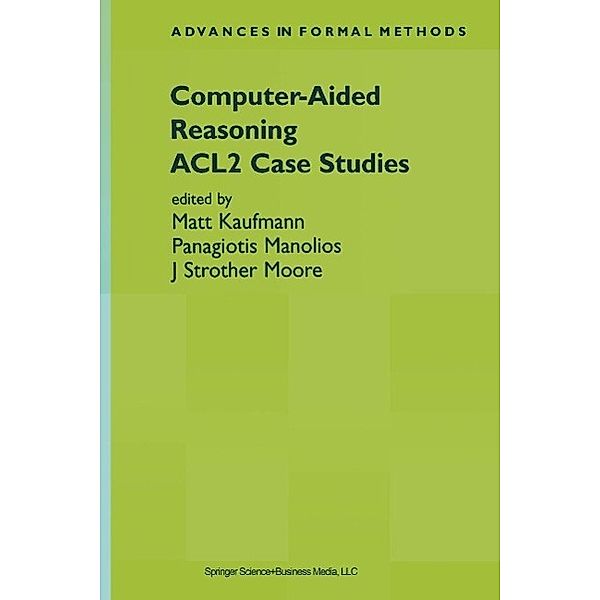 Computer-Aided Reasoning / Advances in Formal Methods Bd.4