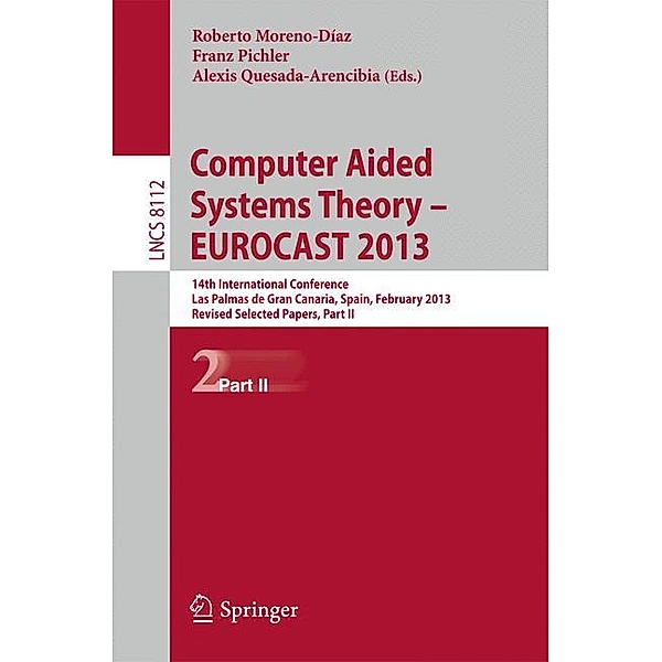 Computer Aided Systems Theory -- EUROCAST 2013