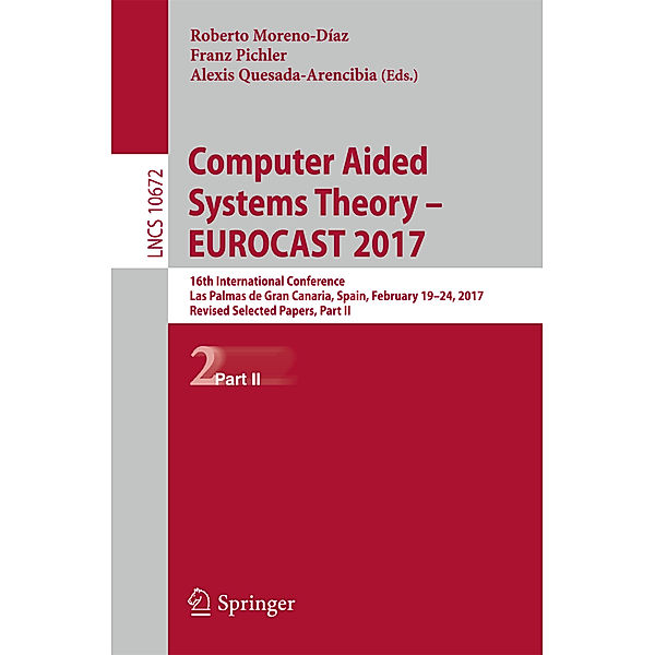 Computer Aided Systems Theory - EUROCAST 2017