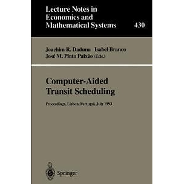 Computer-Aided Transit Scheduling / Lecture Notes in Economics and Mathematical Systems Bd.430
