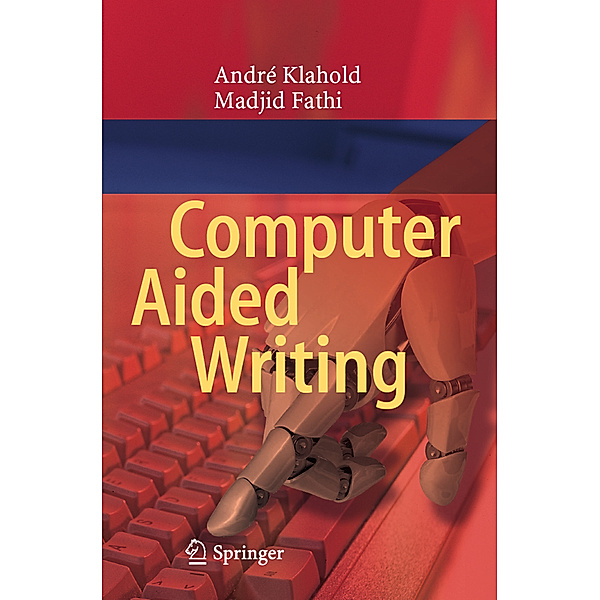 Computer Aided Writing, André Klahold, Madjid Fathi
