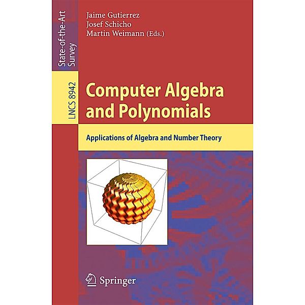 Computer Algebra and Polynomials / Lecture Notes in Computer Science Bd.8942