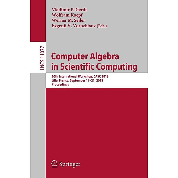 Computer Algebra in Scientific Computing / Lecture Notes in Computer Science Bd.11077