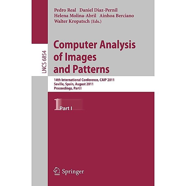 Computer Analysis of Images and Patterns / Lecture Notes in Computer Science Bd.6854