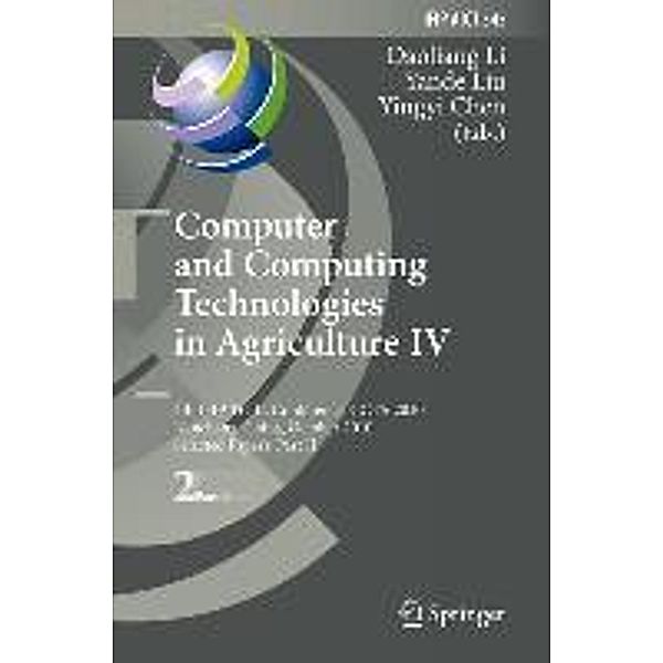 Computer and Computing Technologies in Agriculture IV