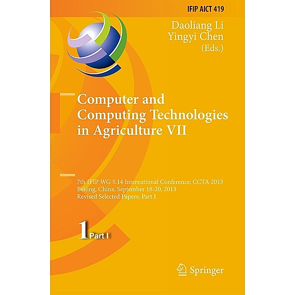Computer and Computing Technologies in Agriculture VII / IFIP Advances in Information and Communication Technology Bd.419