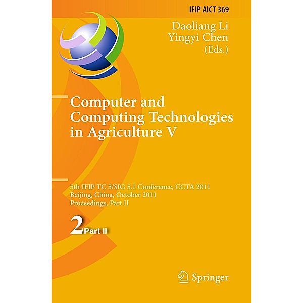 Computer and Computing Technologies in Agriculture / IFIP Advances in Information and Communication Technology Bd.369