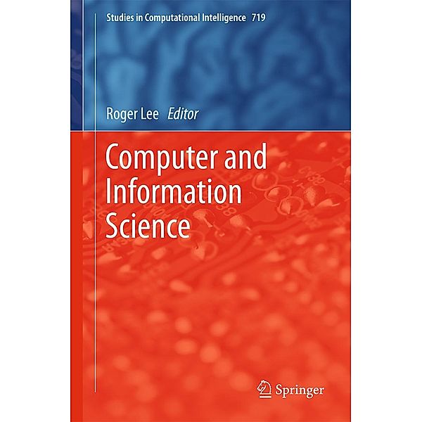 Computer and Information Science / Studies in Computational Intelligence Bd.719