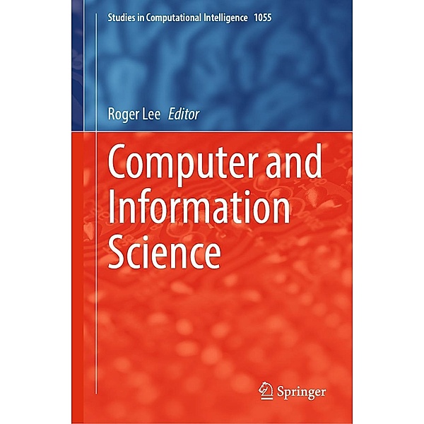 Computer and Information Science / Studies in Computational Intelligence Bd.1055