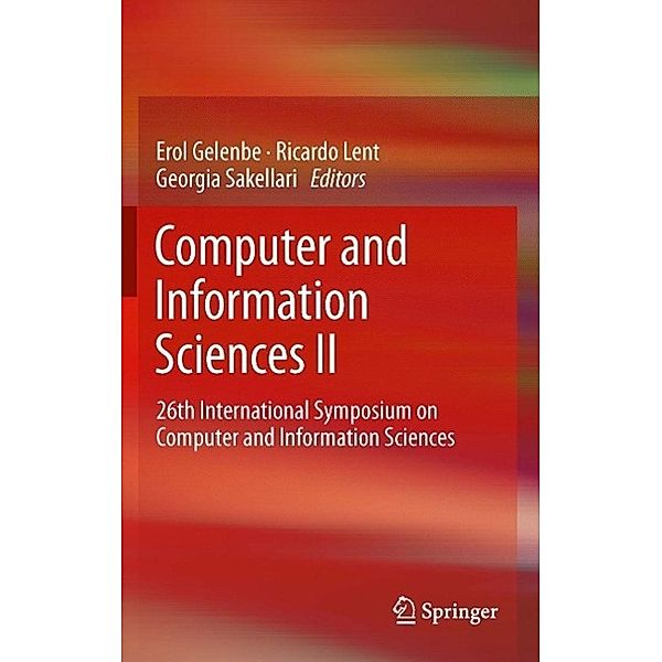 Computer and Information Sciences II, Erol Gelenbe, Georgia Sakellari, Ricardo Lent