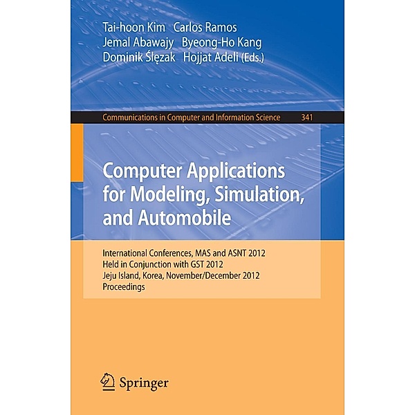 Computer Applications for Modeling, Simulation, and Automobile / Communications in Computer and Information Science Bd.341