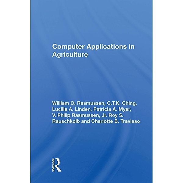 Computer Applications In Agriculture, William Otto Rasmussen