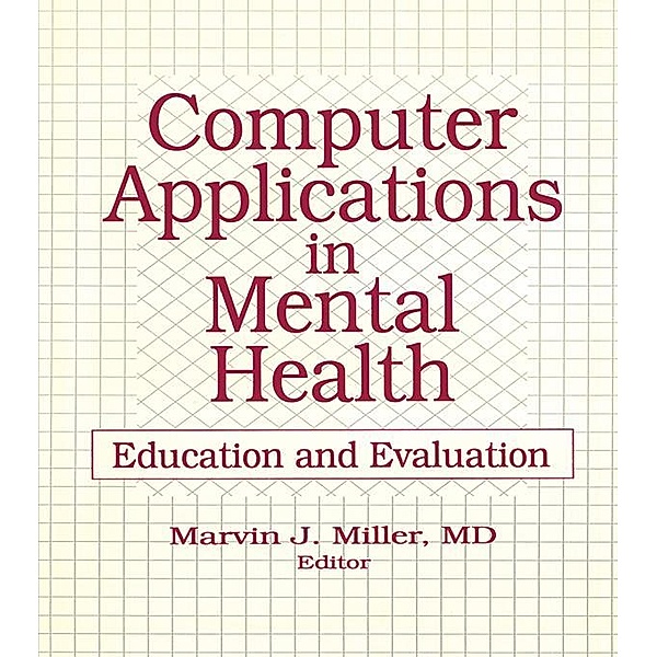 Computer Applications in Mental Health, Marvin Miller