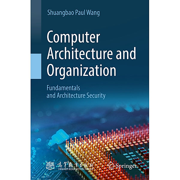 Computer Architecture and Organization, Shuangbao Paul Wang