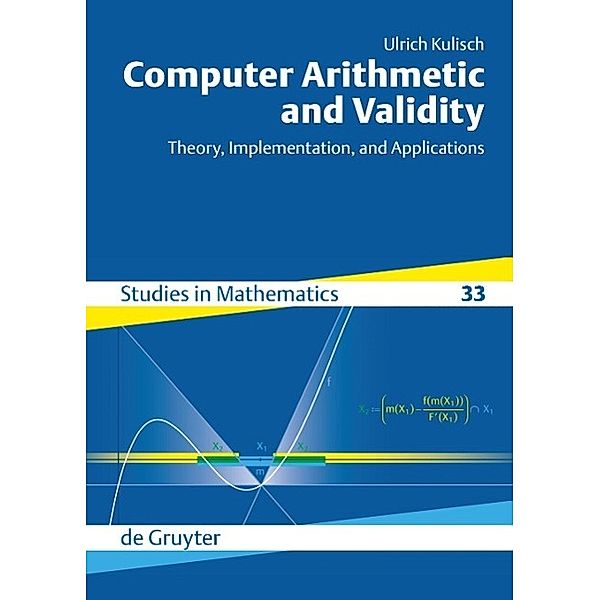 Computer Arithmetic and Validity, Ulrich Kulisch